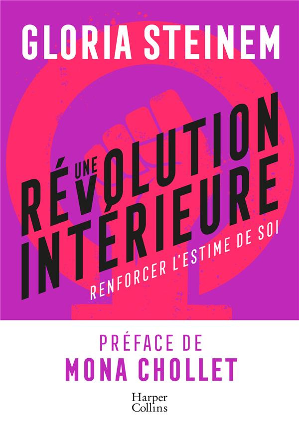 Une révolution intérieure. Renforcer l'estime de soi