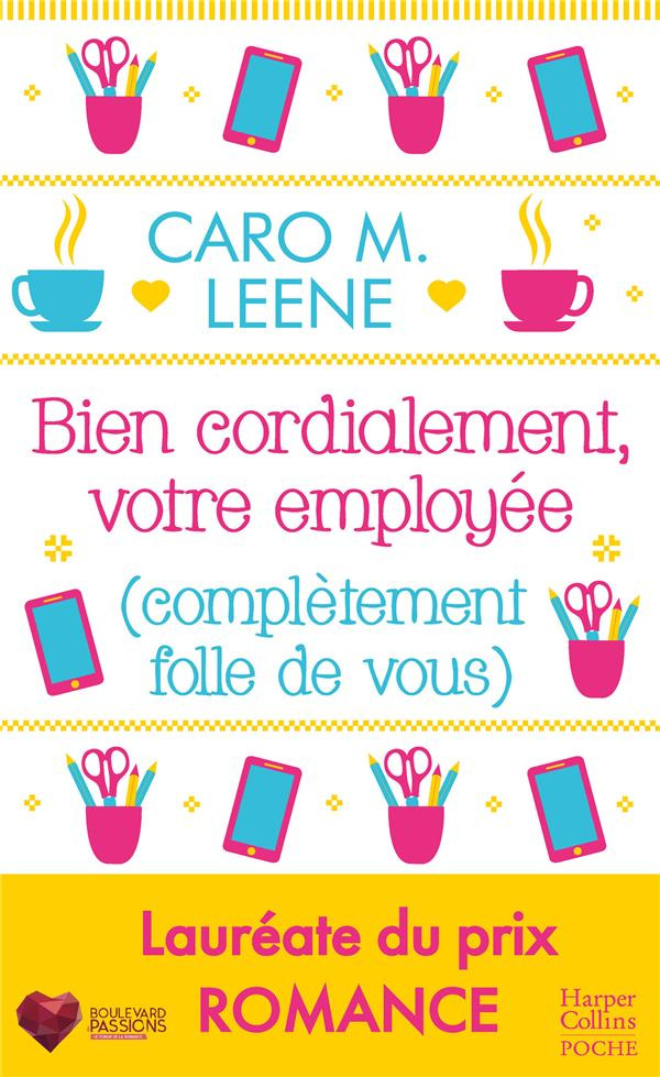 Bien cordialement, votre employée (complètement folle de vous)