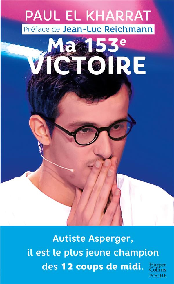 Ma 153e victoire. Edition revue et augmentée