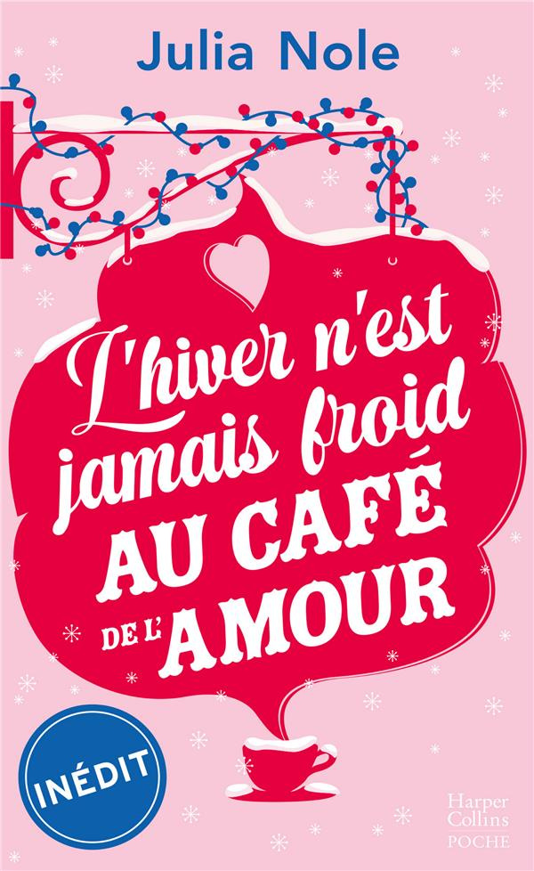 L'HIVER N'EST JAMAIS FROID AU CAFE DE L'AMOUR