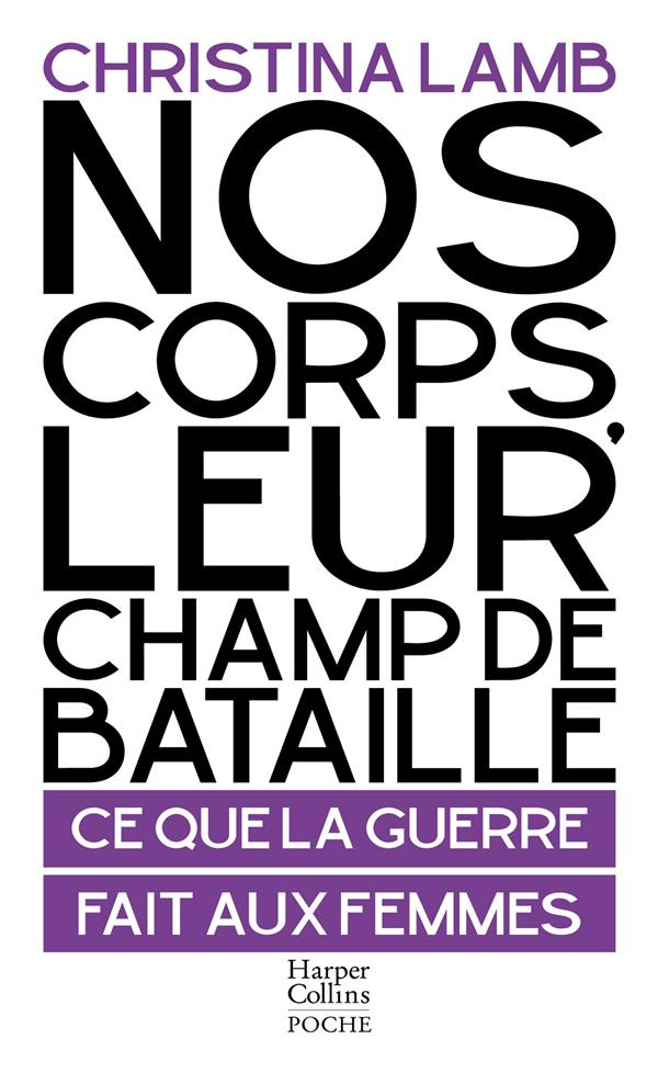 Nos corps, leur champ de bataille. Ce que la guerre fait aux femmes