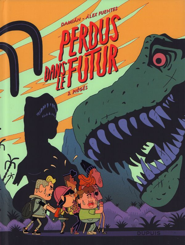 Perdus dans le futur Tome 2 : Piégés