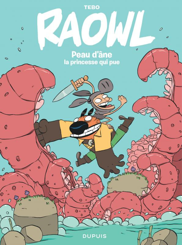 Raowl Tome 2 : Peau d'âne, la princesse qui pue