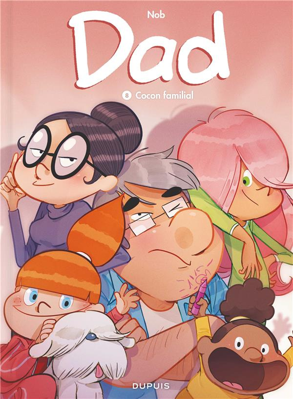 Dad Tome 8 : Cocon familial