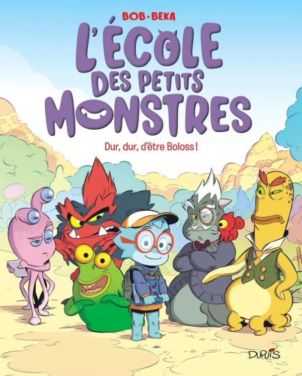 L'école des petits monstres Tome 1 : Dur, dur, d'être Boloss !