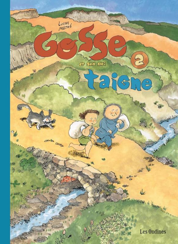 Gosse Tome 2 : Gosse et son ami Taigne