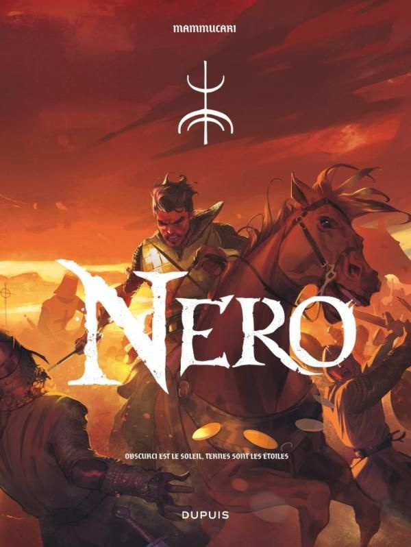Nero Tome 1 : Obscurci est le soleil, ternes sont les étoiles
