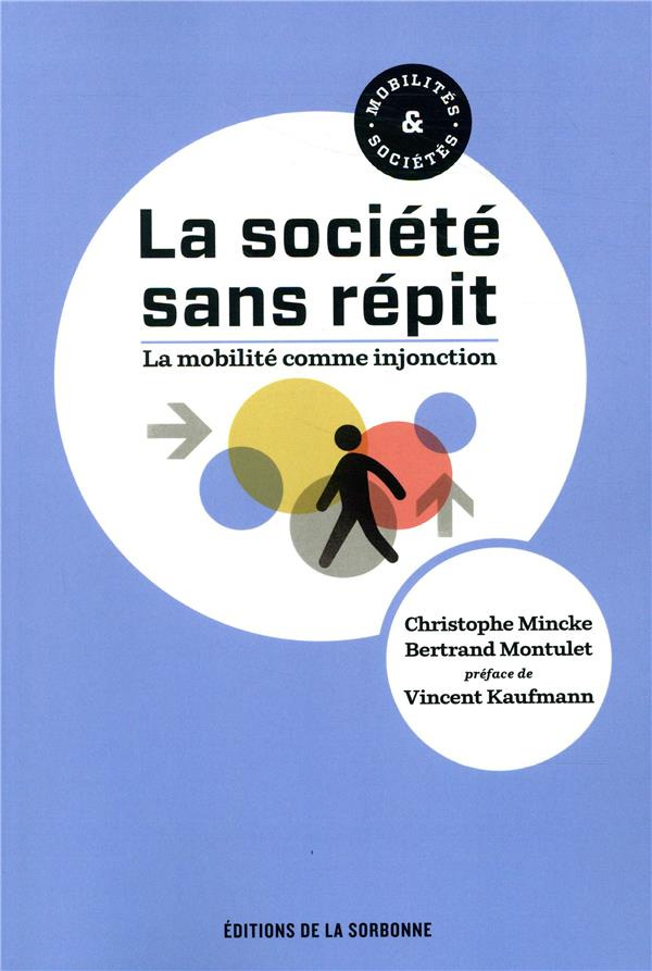 La societe sans répit