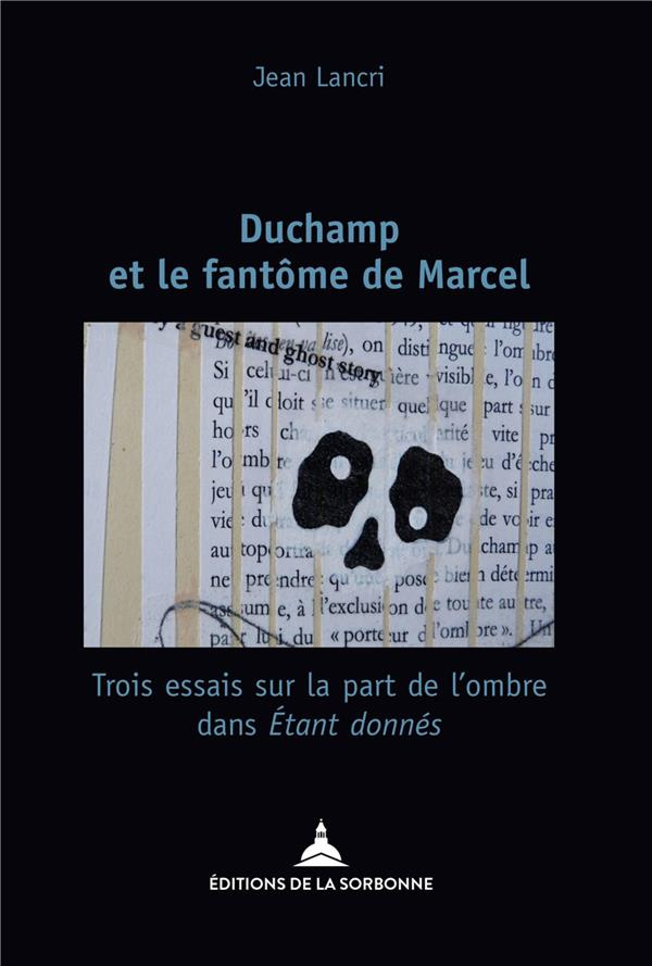 Duchamp et les fantômes de Marcel