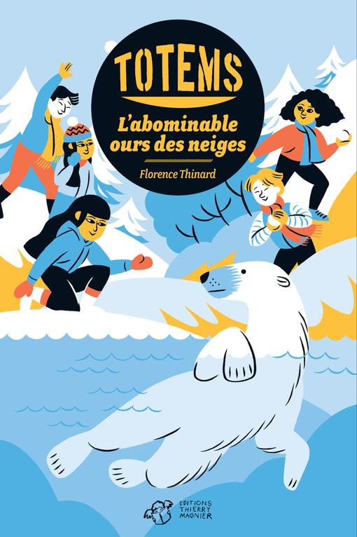 Totems Tome 5 : L'abominable ours des neiges