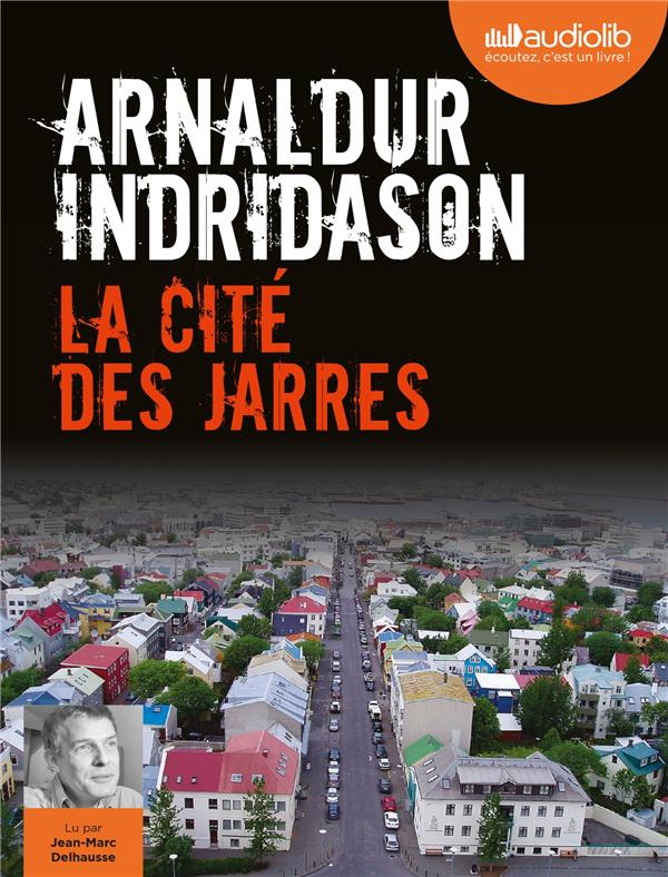 La cité des jarres. 1 CD audio MP3