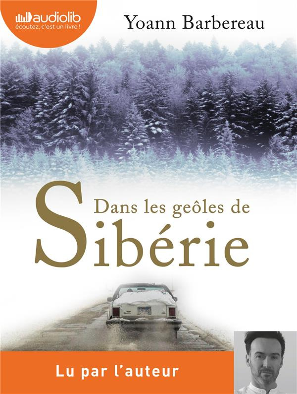 Dans les geôles de Sibérie. 1 CD audio MP3