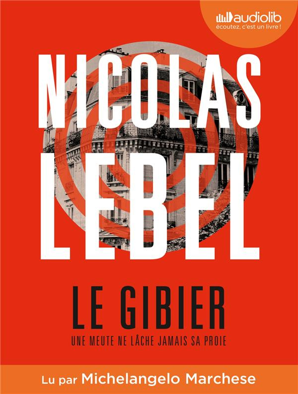 Le gibier. 2 CD audio MP3