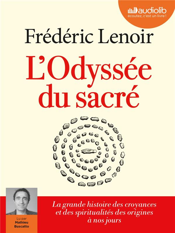 L'odyssée du sacré. 2 CD audio MP3