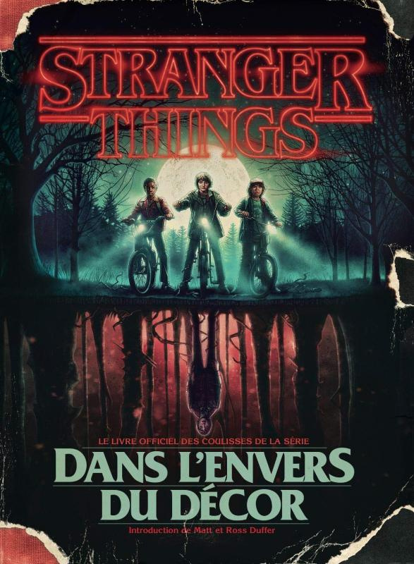Stranger Things. Dans l'envers du décor