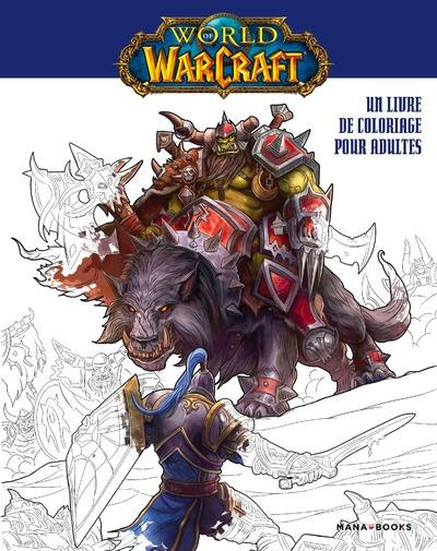 World of Warcraft. Un livre de coloriage pour adultes