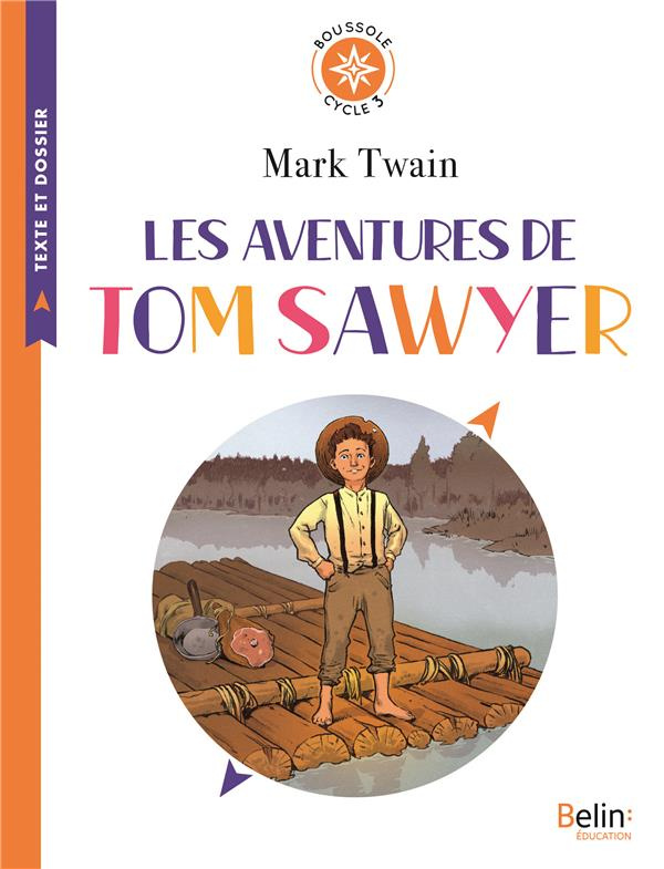 Les aventures de Tom Sawyer. Cycle 3