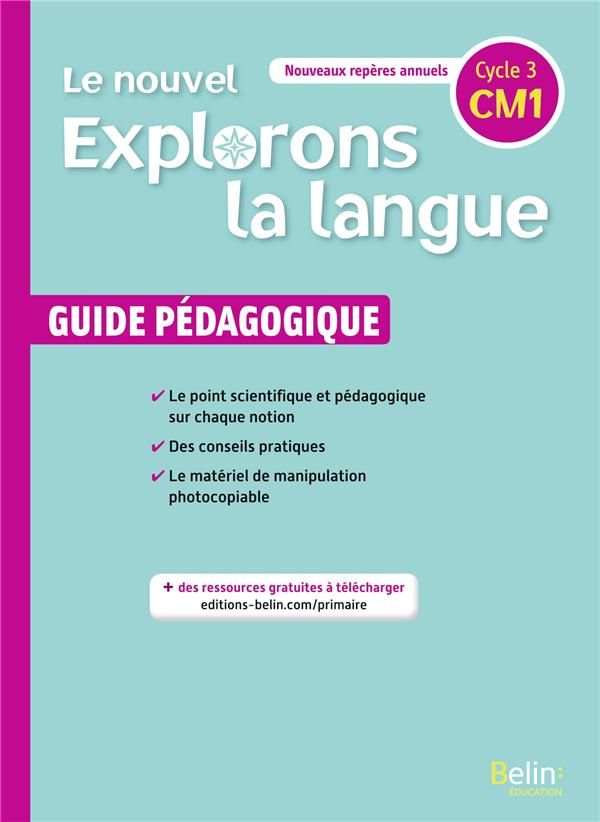 Français CM1 Le nouvel explorons la langue. Guide pédagogique, Edition 2020