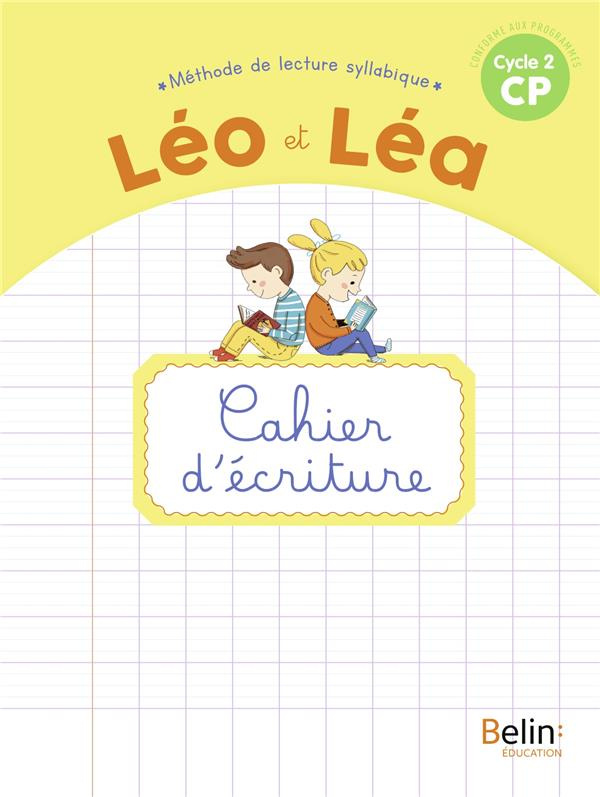 Méthode de lecture syllabique CP Cycle 2 Léo et Léa. Cahier d'écriture, Edition 2020