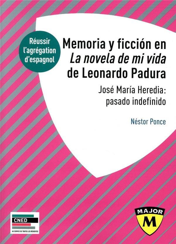 AGREGATION D'ESPAGNOL 2021 - MEMORIA Y FICCION EN LA NOVELA DE MI VIDA DE LONARDO PADURA - JOSE MARI