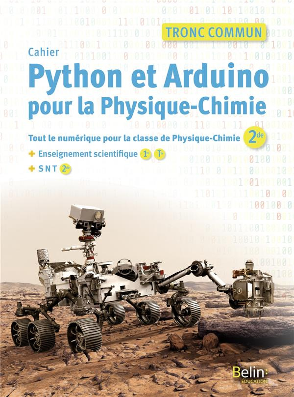 Physique-chimie 2de Tronc commun Enseignement scientifique 1re Tle Python et Arduino pour la physiqu