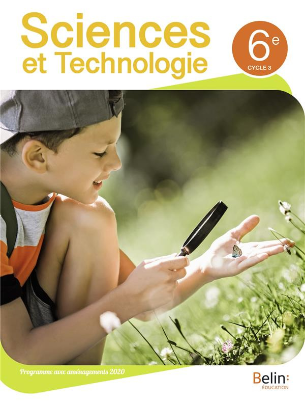 Sciences et Technologie 6e. Edition 2021