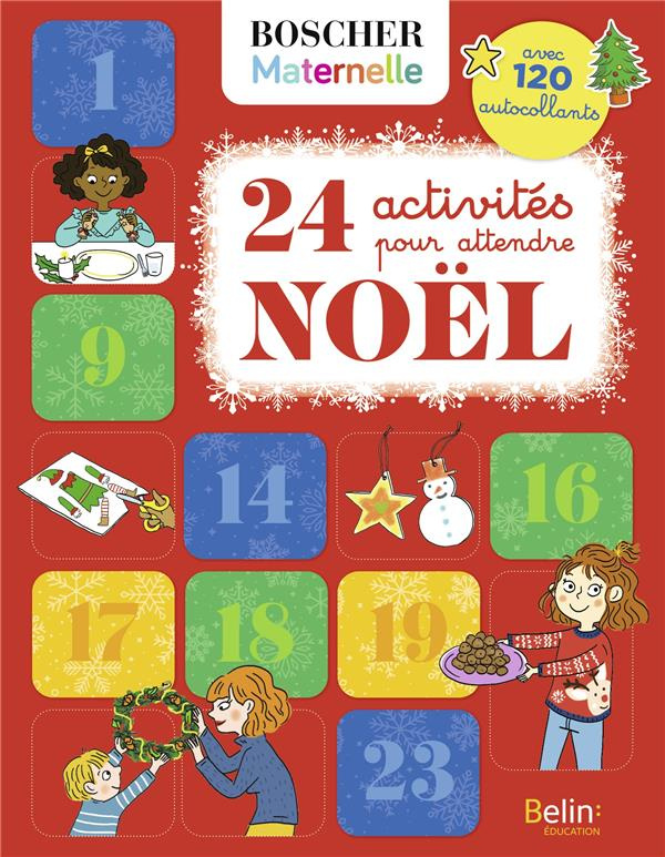 24 activités pour attendre Noël. Avec 120 autocollants