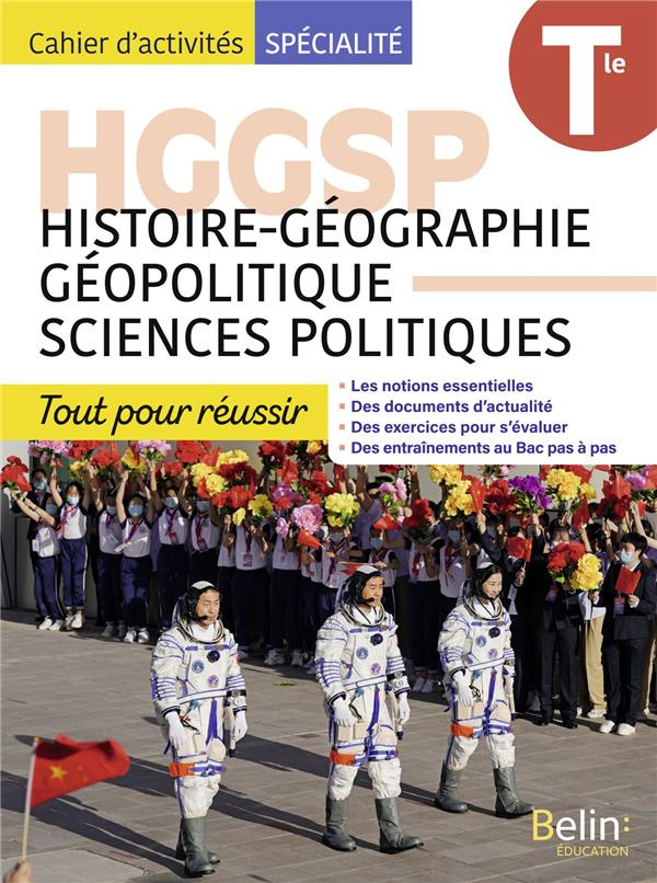 HGGSP Tle Histoire-Géographie Géopolitique Sciences Politiques. Cahier d'activités