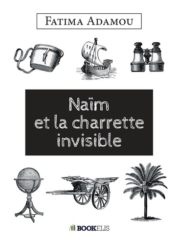 Naïm et la charette invisible
