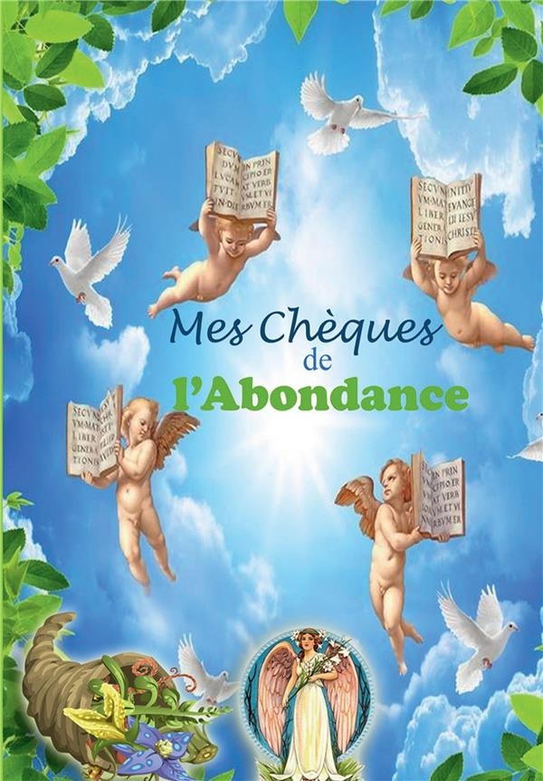 Mes chèques de l'abondance. Avec 30 chèques d'abondance