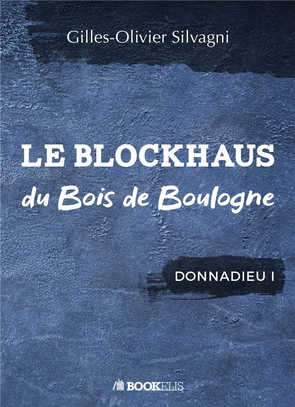 Le blockhaus du bois de Boulogne