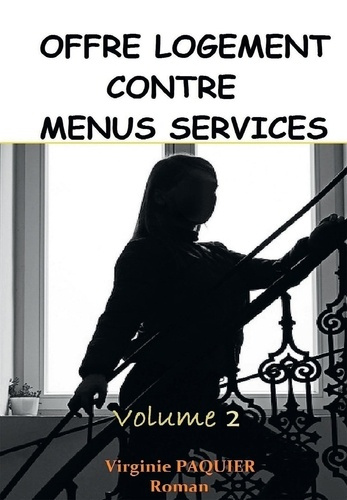 Offre logement contre menus services Tome 2