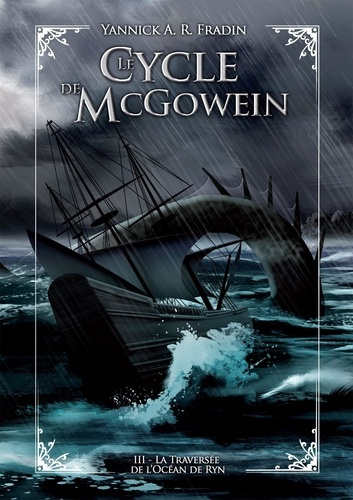Le Cycle de McGowein Tome 3 : La traversée de l'océan de Ryn
