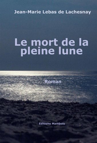 Le mort de la pleine lune