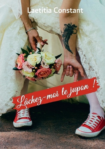 Lâchez-moi le jupon !