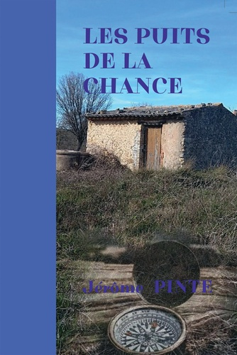 Les puits de la chance