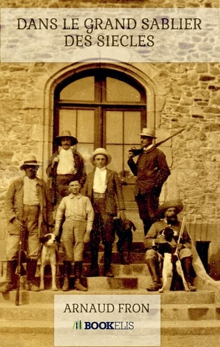 Dans le grand sablier des siècles