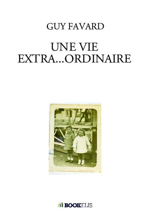 Une vie extra... ordinaire