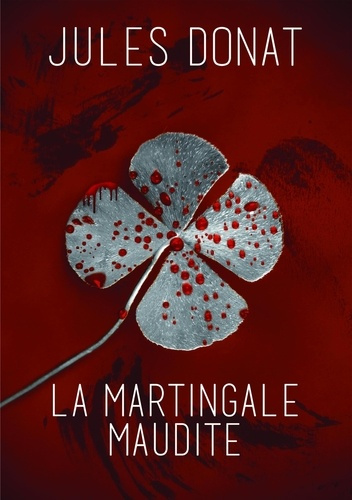 La martingale maudite. Les enquêtes de Jes Corte