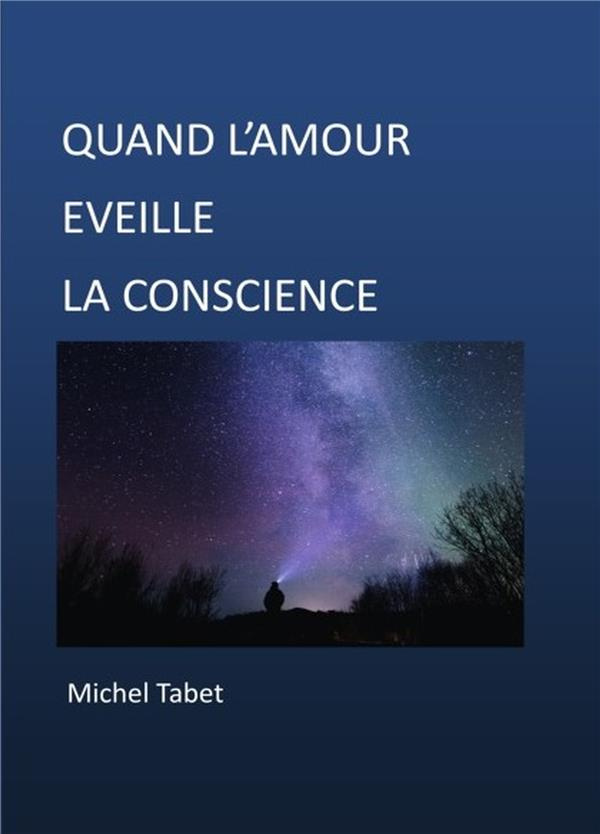 Quand l'amour éveille la conscience