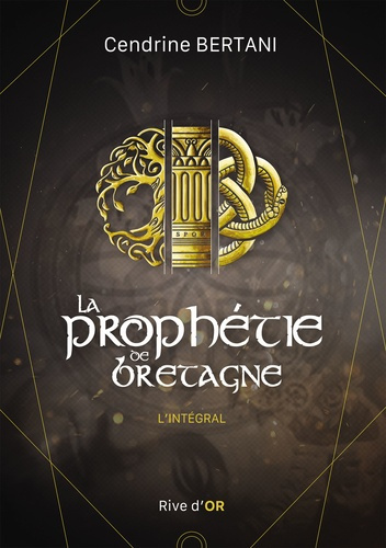 La prophétie de Bretagne. L'intégral