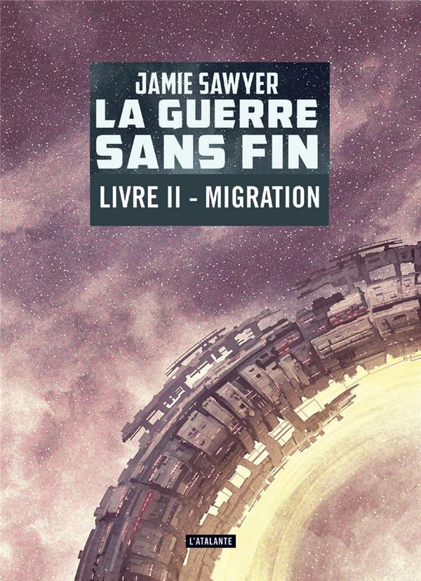 La guerre sans fin Tome 2 : Migration