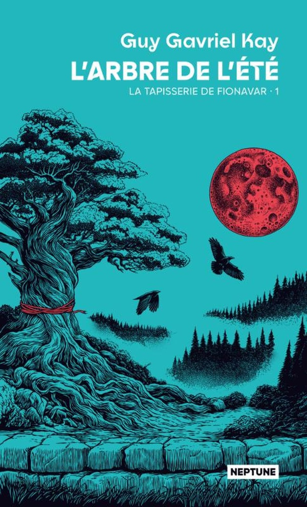 La Tapisserie de Fionavar Tome 1 : L'Arbre de l'été
