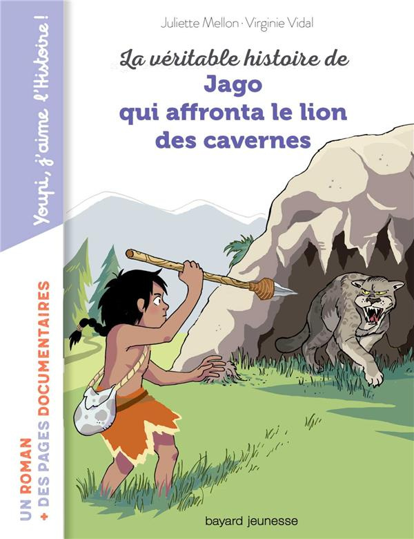 La véritable histoire de Jago qui affronta le lion des cavernes