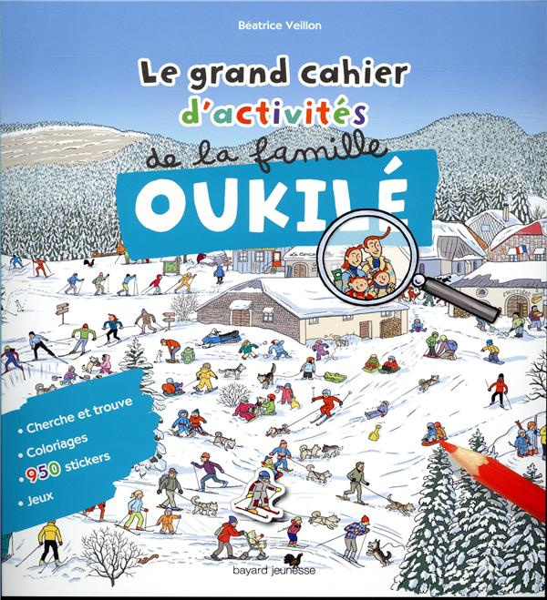Le grand cahier d'activités de la famille Oukilé. Hiver