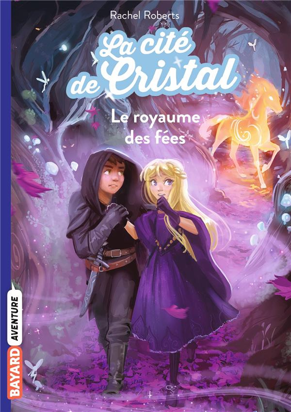 Les magiciennes d'Avalon saison 2, La cité de cristal Tome 2 : Le royaume des fées