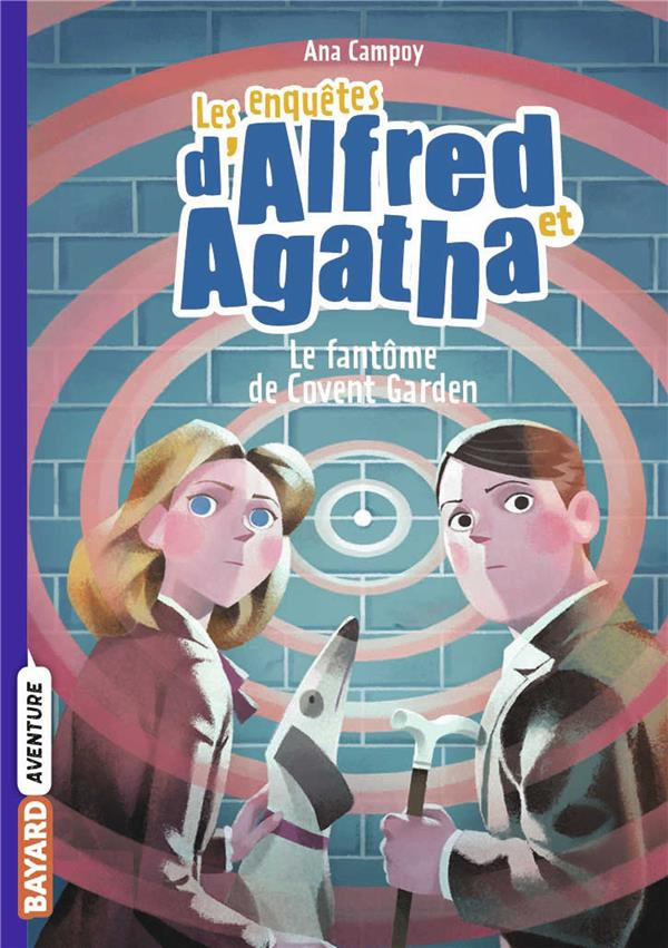 Les enquêtes d'Alfred et Agatha Tome 6 : Le fantôme de Covent Garden