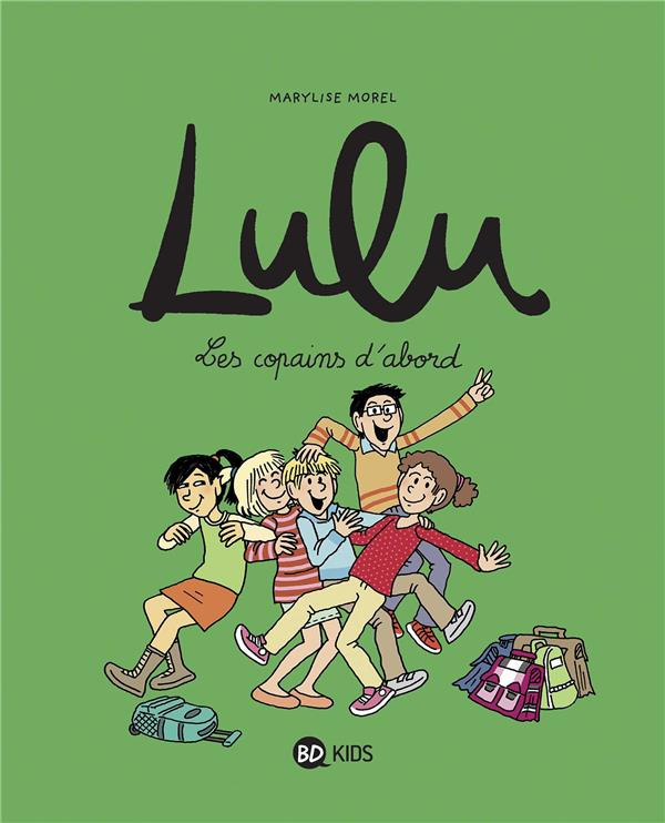 Lulu Tome 8 : Les copains d'abord