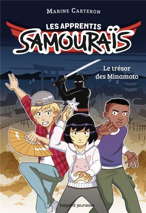 Les apprentis samouraïs Tome 1 : Le trésor des Minamoto