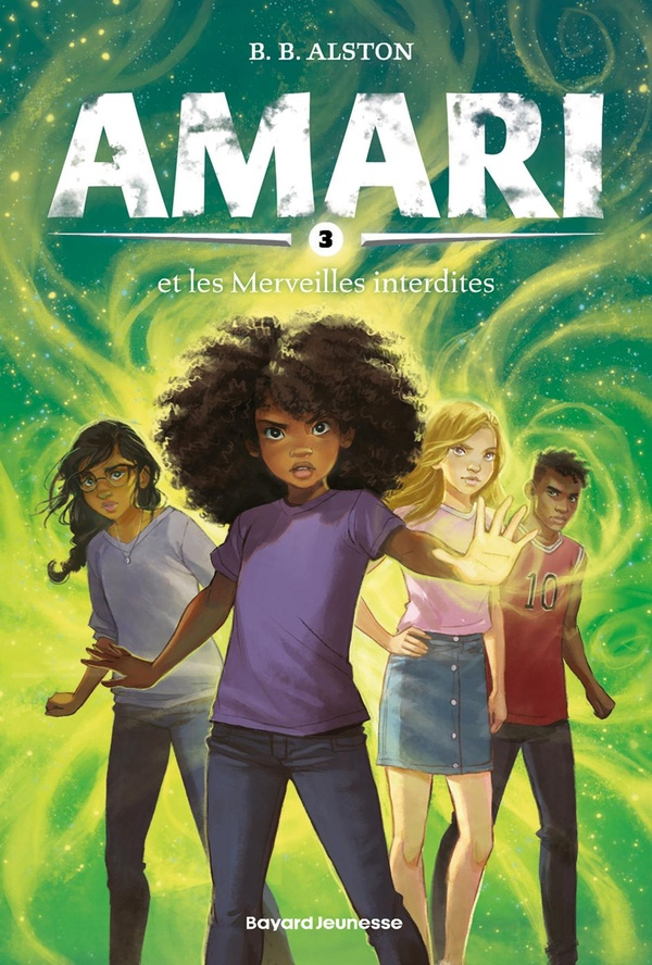Amari Tome 3 : Amari et les merveilles interdites